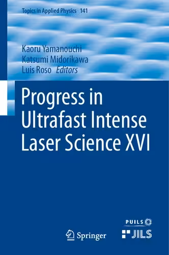 خرید و دانلود نسخه کامل کتاب Progress in Ultrafast Intense Laser Science XVI