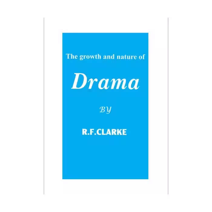 کتاب The Growth and Nature of Drama