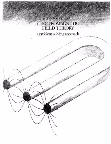 خرید و دانلود نسخه کامل کتاب Electromagnetic Field Theory: A Problem Solving Approach, Solutions Manual
