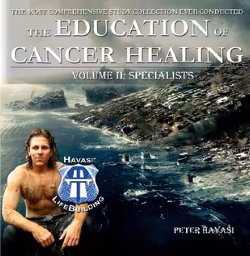 خرید و دانلود نسخه کامل کتاب Education of Cancer Healing Vol. II - Specialists