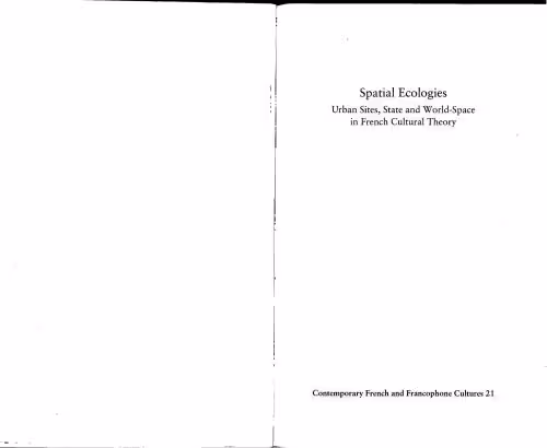 خرید و دانلود نسخه کامل کتاب Spatial Ecologies: Urban Sites, State and World-Space in French Cultural Theory