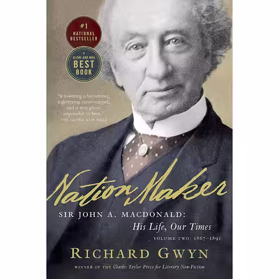 کتاب Nation Maker اثر Richard J. Gwyn انتشارات Vintage Canada