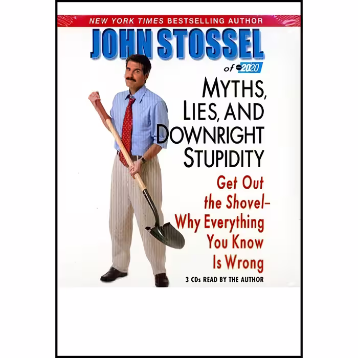 کتاب Myths, Lies and Downright Stupidity اثر John Stossel انتشارات Hyperion