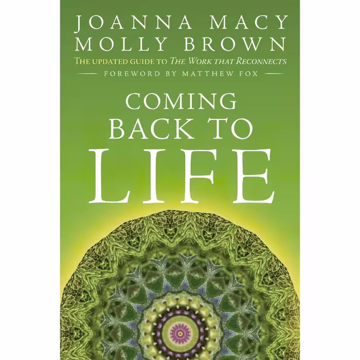 کتاب Coming Back to Life اثر Joanna Macy and Molly Young Brown انتشارات New Society Publishers