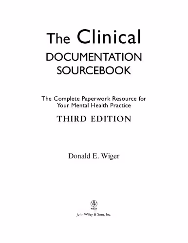 خرید و دانلود نسخه کامل کتاب The Clinical Documentation Sourcebook: The Complete Paperwork Resource for Your Mental Health Practice - 3rd edition