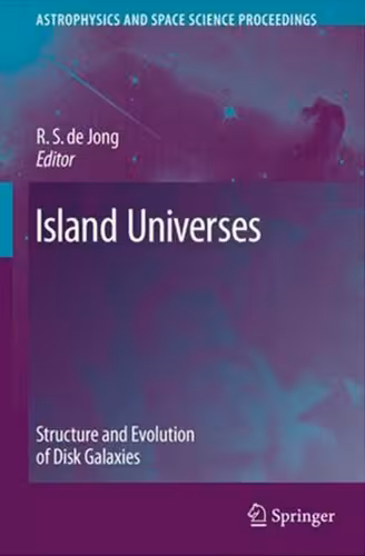 خرید و دانلود نسخه کامل کتاب Island Universes (Astrophysics and Space Science Proceedings)