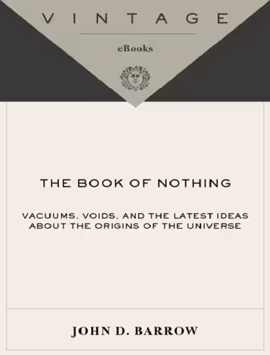 خرید و دانلود نسخه کامل کتاب The book of nothing : vacuums, voids, and the latest ideas about the origins of the universe
