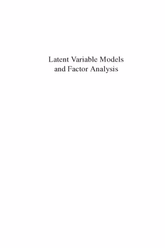 خرید و دانلود نسخه کامل کتاب Latent Variable Models and Factor Analysis: A Unified Approach