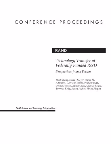خرید و دانلود نسخه کامل کتاب Technology Transfer of Federally Funded R&amp;D: Perspectives from a Forum