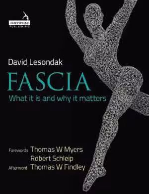 [EPUB] دانلود کتاب Fascia What It Is And Why It Matters, 2019