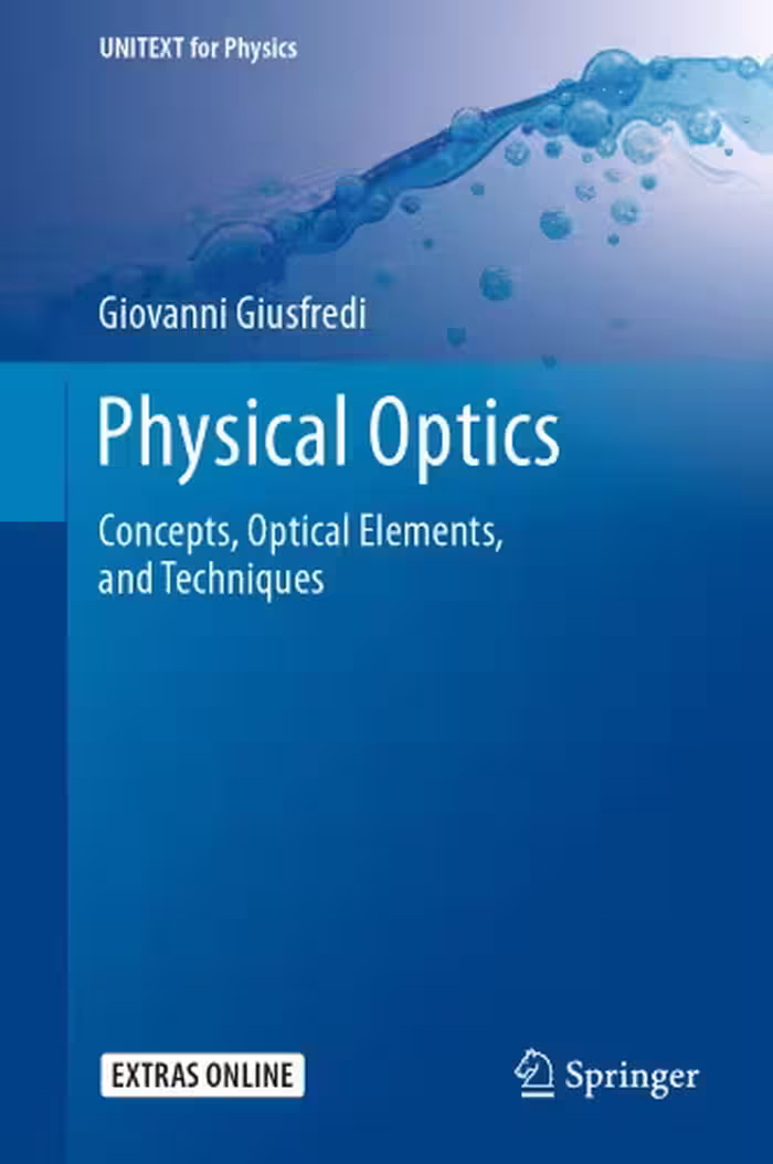 خرید و دانلود نسخه کامل کتاب Physical Optics: Concepts, Optical Elements, And Techniques