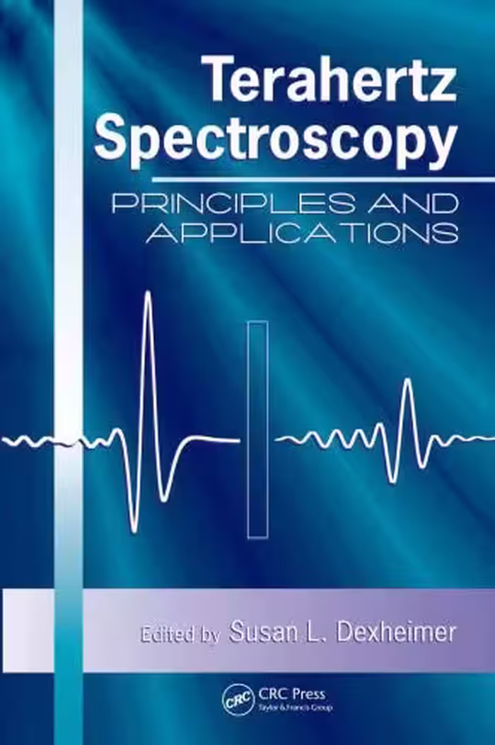 خرید و دانلود نسخه کامل کتاب Terahertz Spectroscopy: Principles and Applications (Optical Science and Engineering)
