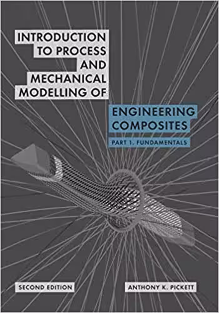 خرید و دانلود نسخه کامل کتاب Introduction to Process and Mechanical Modelling of Engineering Composites
