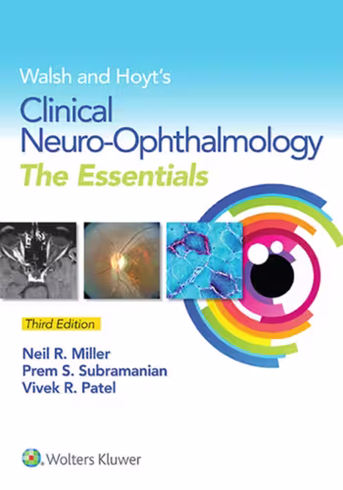 خرید و دانلود نسخه کامل کتاب Walsh and Hoyt’s Clinical Neuro-Ophthalmology : The Essentials