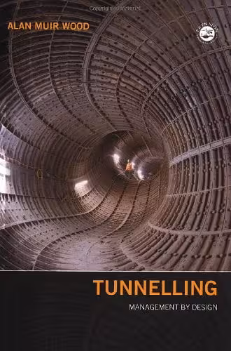 󾕇 دانلود کتاب Tunnelling - Management By Design, 2000 - دانلود کتاب های دانشگاهی