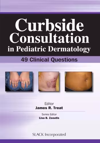 خرید و دانلود نسخه کامل کتاب Curbside consultation in pediatric dermatology