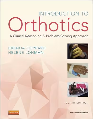 خرید و دانلود نسخه کامل کتاب Introduction to Orthotics: A Clinical Reasoning and Problem-Solving Approach