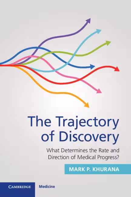 خرید و دانلود نسخه کامل کتاب The Trajectory of Discovery: What Determines the Rate and Direction of Medical Progress?