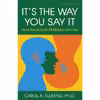 کتاب It,s the Way You Say It اثر Carol A. Fleming انتشارات Berrett-Koehler Publishers
