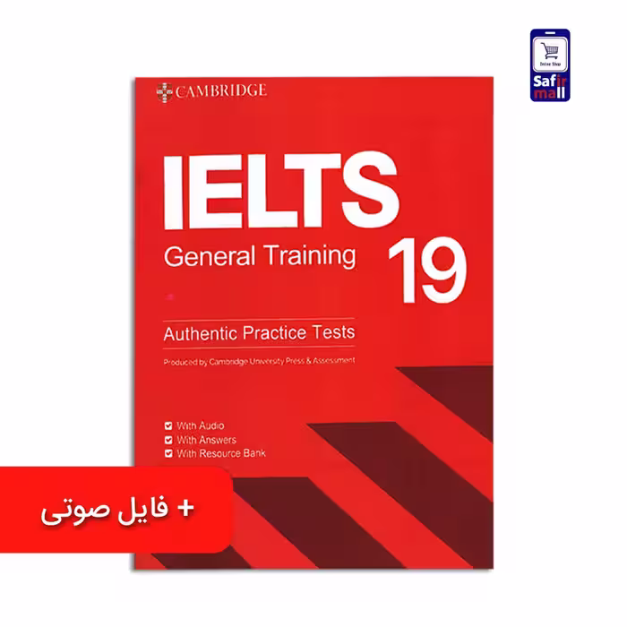 کتاب Cambridge IELTS 19 General – کمبریج آیلتس جنرال 19