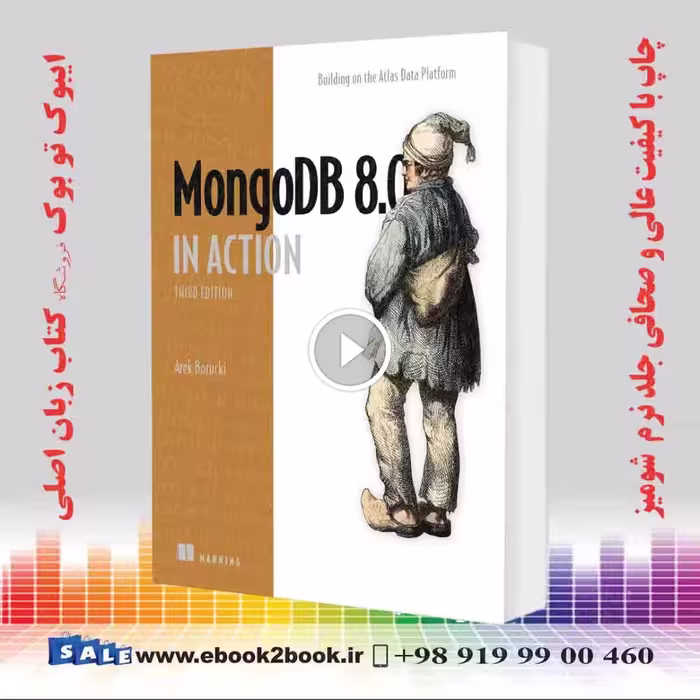 MongoDB in Action: Building on the Atlas Data Platform