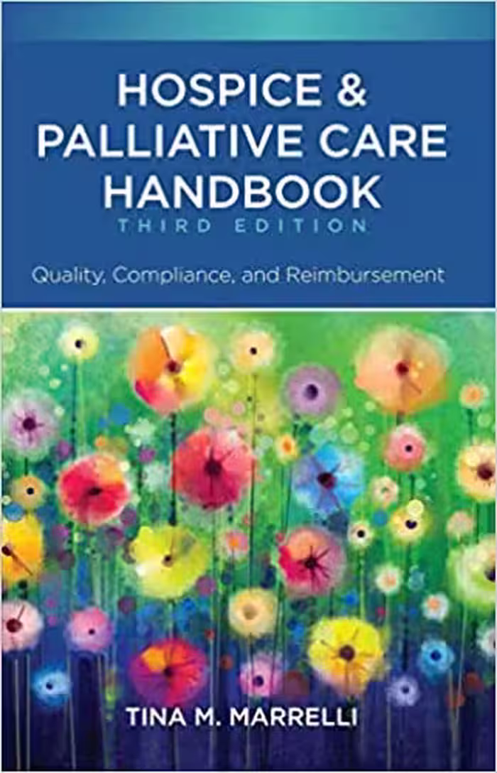 خرید و دانلود نسخه کامل کتاب Hospice and Palliative Care Handbook: Quality, Compliance, and Reimbursement (3rd Edition) - Original pdf