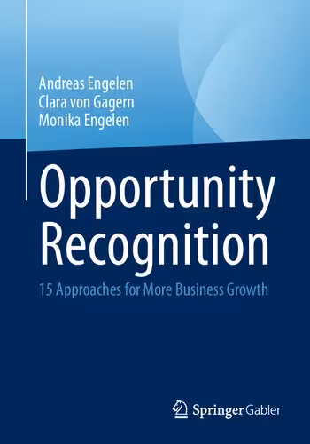 خرید و دانلود نسخه کامل کتاب Opportunity Recognition: 15 Approaches for More Business Growth