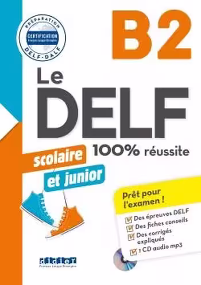 دانلود کتاب Le DELF scolaire et junior - 100% réussite - B2