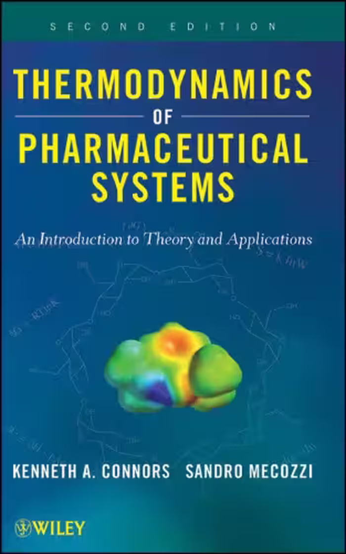 خرید و دانلود نسخه کامل کتاب Thermodynamics of Pharmaceutical Systems: An introduction to Theory and Applications