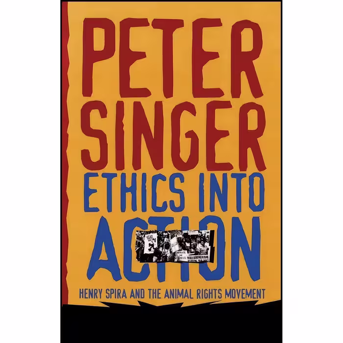 کتاب زبان اصلی Ethics Into Action اثر Peter Singer