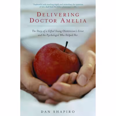 کتاب Delivering Doctor Amelia اثر Dan Shapiro انتشارات Vintage