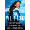 کتاب We Rise اثر Xiuhtezcatl Martinez انتشارات Rodale Books