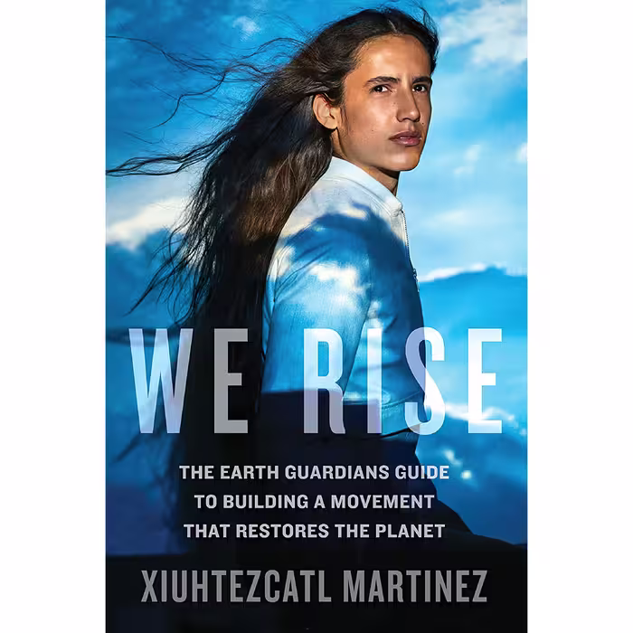 کتاب We Rise اثر Xiuhtezcatl Martinez انتشارات Rodale Books