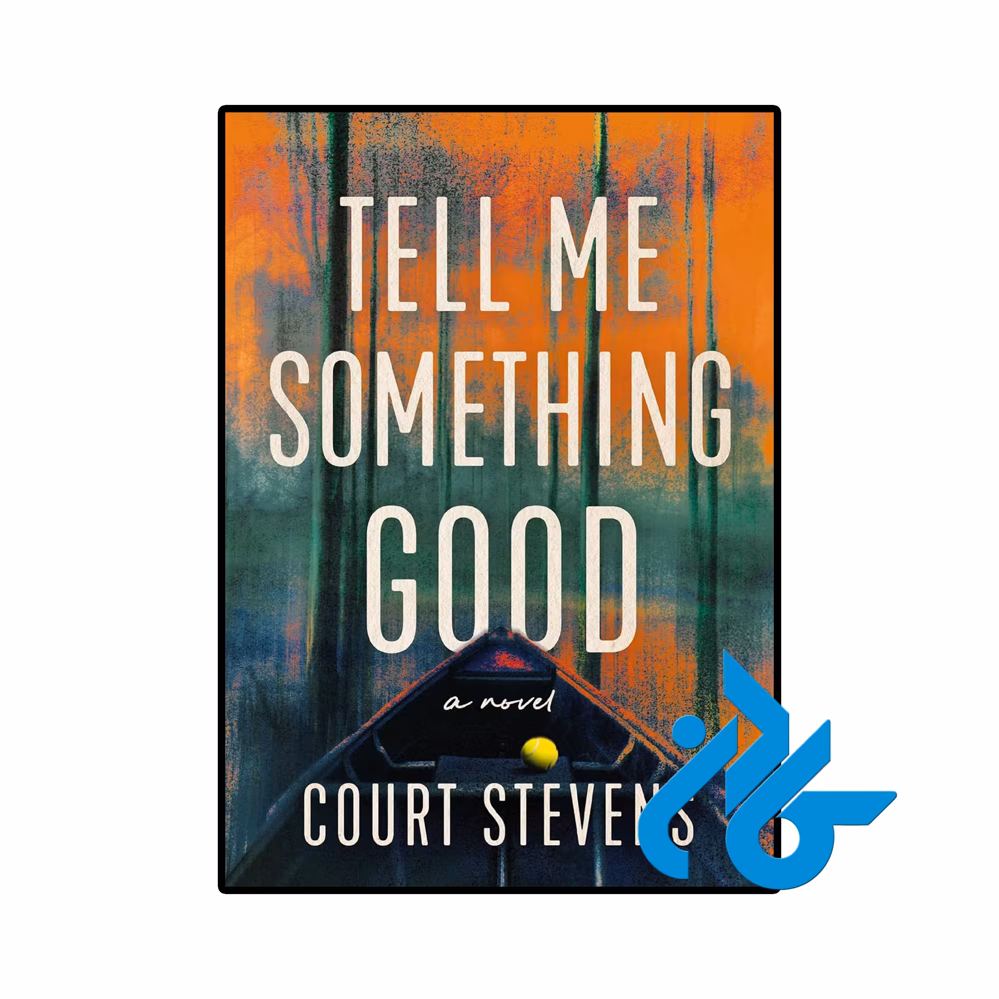 کتاب Tell Me Something Good ( رمان یه چیز خوب بهم بگو)