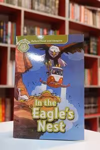 Oxford Read and Imagine 3 In the Eagle’s Nest