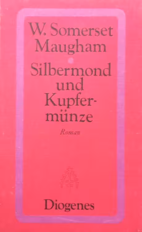 Silbermond und Kupfermünze | W. Somerset Maugham
