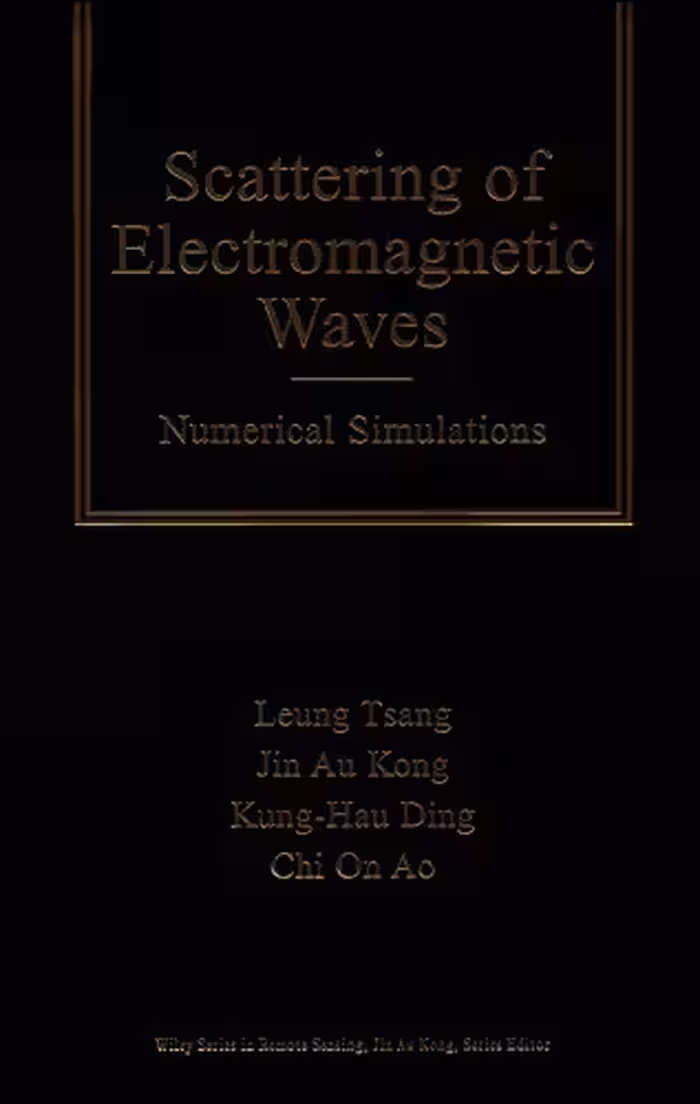 خرید و دانلود نسخه کامل کتاب Scattering of Electromagnetic Waves, Volume 2: Numerical Simulations
