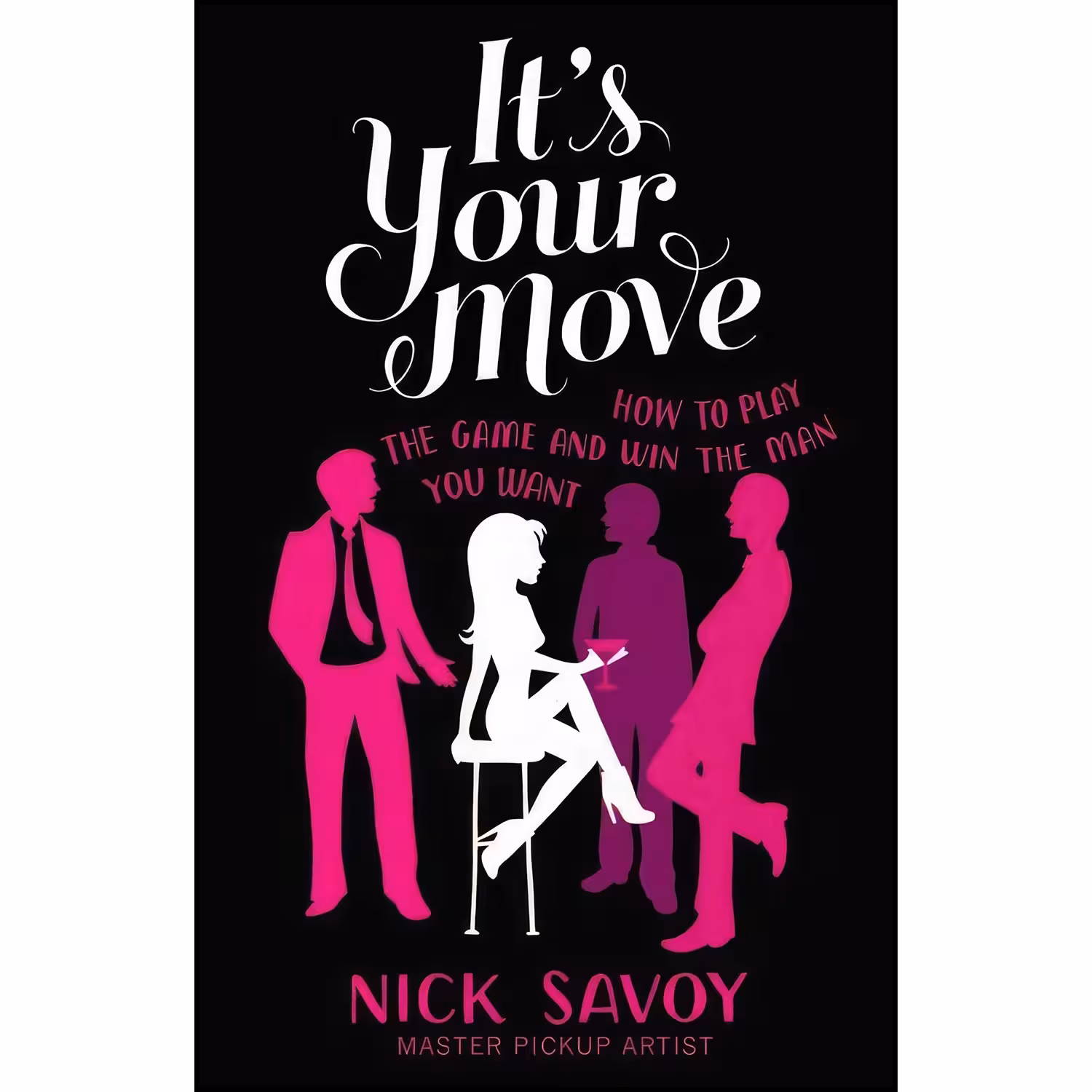 کتاب زبان اصلی Its Your Move اثر Nick Savoy