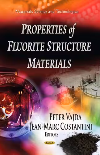 خرید و دانلود نسخه کامل کتاب Properties of fluorite structure materials