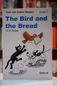 Start with English Readers Grade 2 The Bird and the Bread