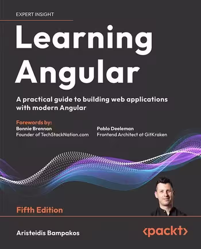 خرید و دانلود نسخه کامل کتاب Learning Angular: A practical guide to building web applications with modern Angular, 5th Edition