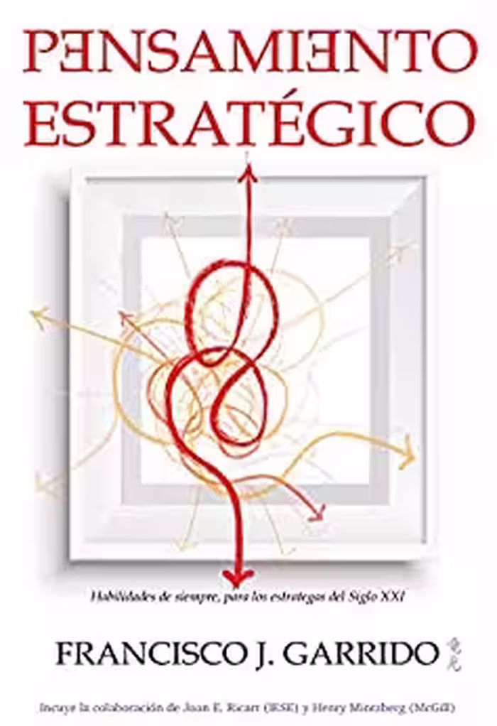 خرید و دانلود نسخه کامل کتاب Pensamiento Estratégico: Habilidades de siempre, para estrategas del siglo XXI (Spanish Edition) -    PDF