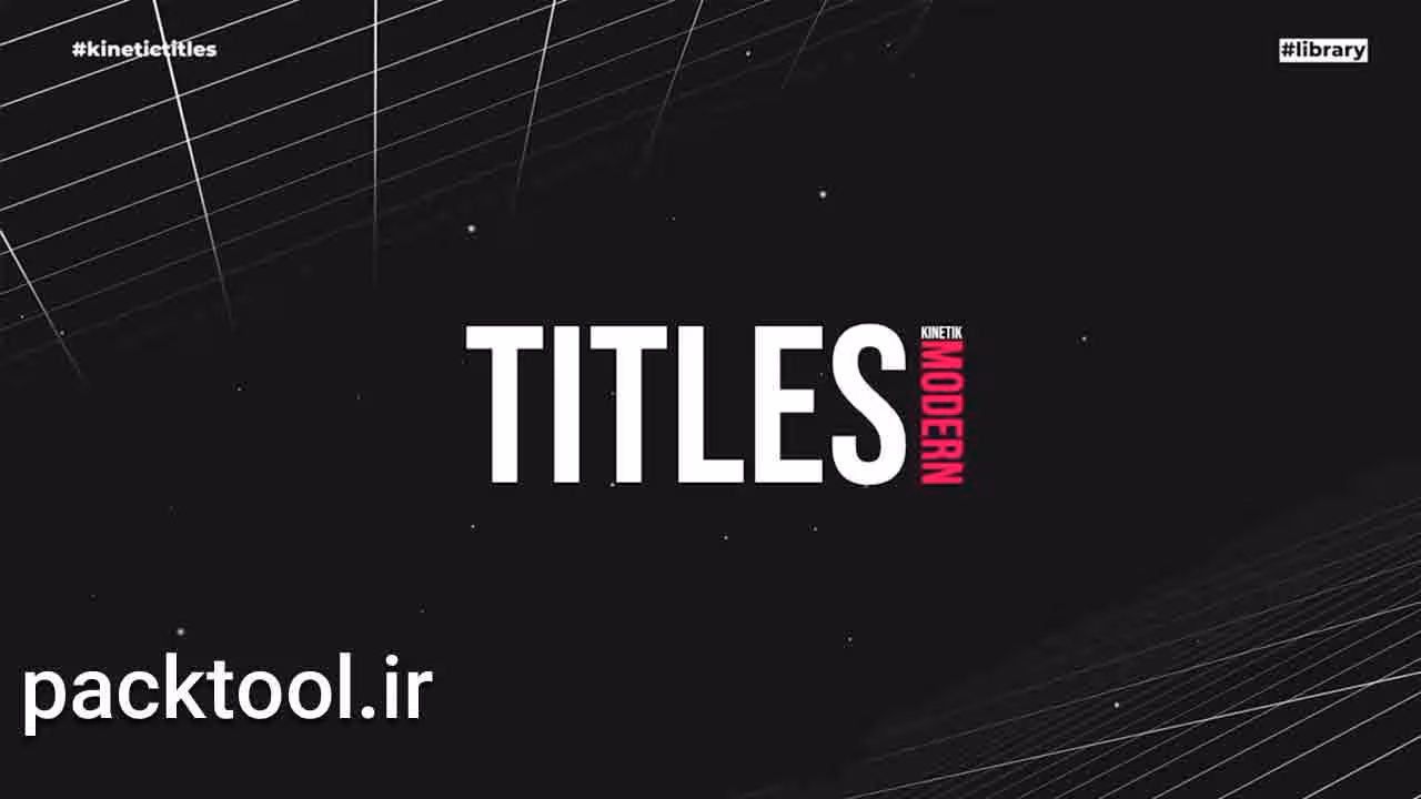 دانلود پروژه آماده عناوین جنبشی افتر افکت Kinetic Titles - پک تول