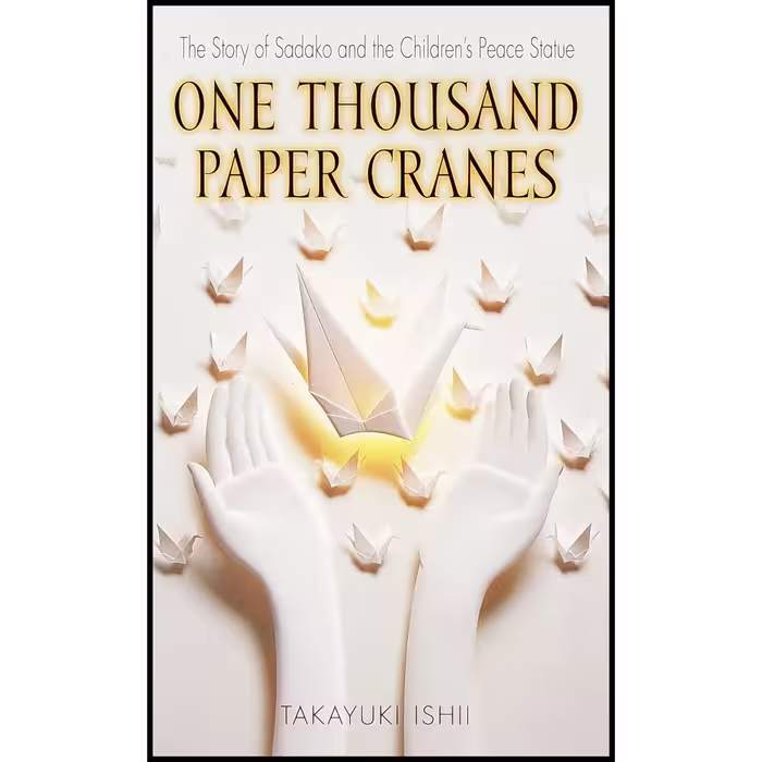 کتاب One Thousand Paper Cranes اثر Ishii Takayuki انتشارات Laurel Leaf