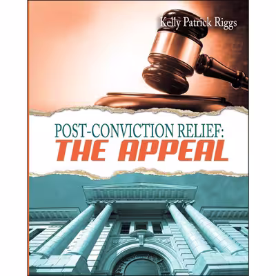 کتاب Post-Conviction Relief: The Appeal اثر Kelly Patrick Riggs انتشارات تازه ها