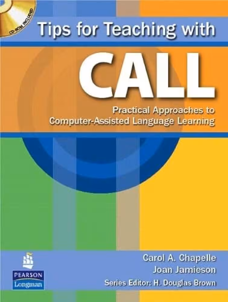 کتاب Tips for Teaching with CALL Practical Approaches to Computer-Assisted Language Learning