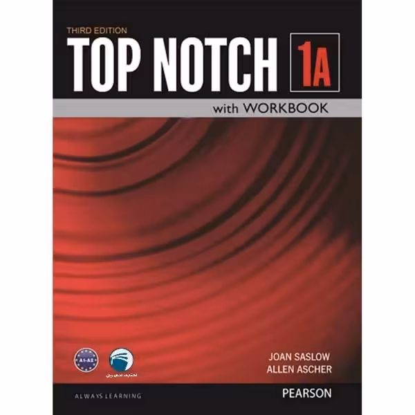 کتاب Top Notch 1A اثر Joan Saslow and Allen Ascher انتشارات دنیای زبان