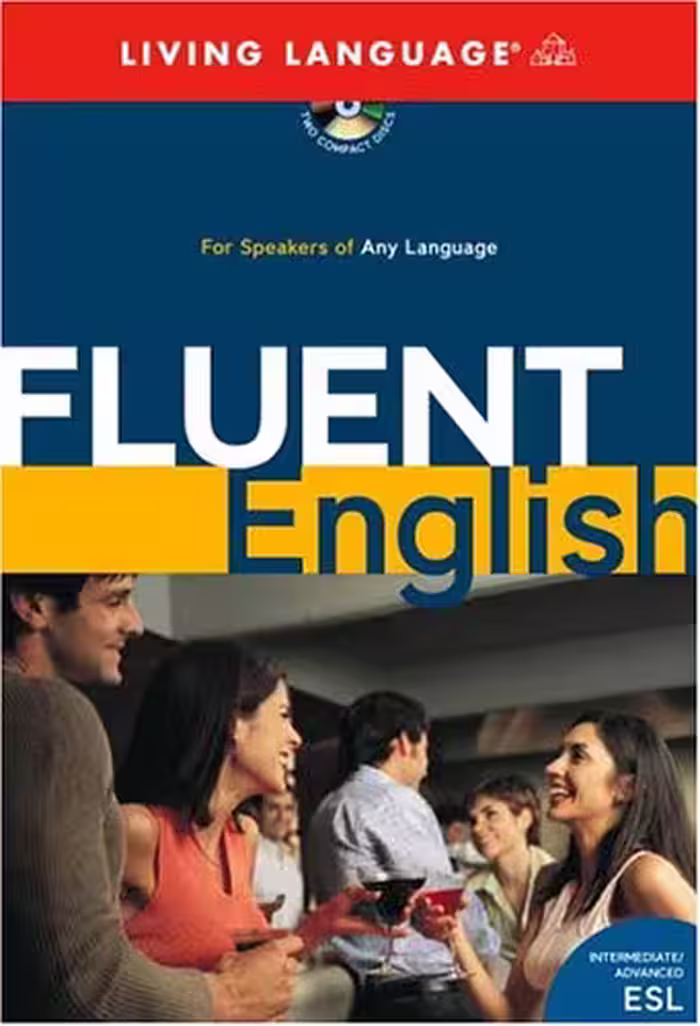 خرید و دانلود نسخه کامل کتاب Fluent English: Perfect Natural Speech,Sharpen Your Grammar, Master Idioms, Speak Fluently