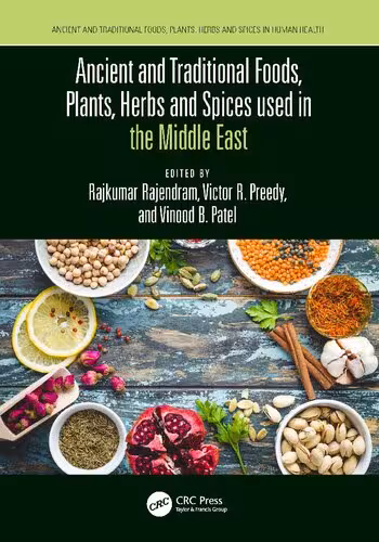 خرید و دانلود نسخه کامل کتاب Ancient and Traditional Foods, Plants, Herbs and Spices used in the Middle East