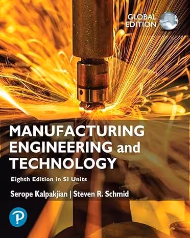 خرید و دانلود نسخه کامل کتاب Manufacturing Engineering and Technology in SI Units (8th Edition) - PDF